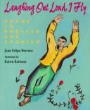 Laughing out Loud, I Fly: Poems in English and Spanish
