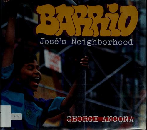 Barrio: José's Neighborhood