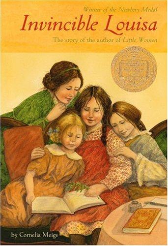 The Story of the Author of Little Women: Invincible Louisa