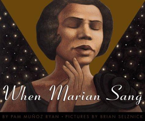 When Marian Sang: The True Recital of Marian Anderson, The Voice of The Century