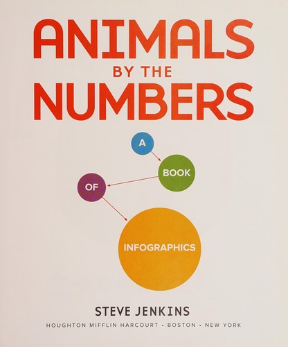 Animals by the Numbers: A Book of Infographics.