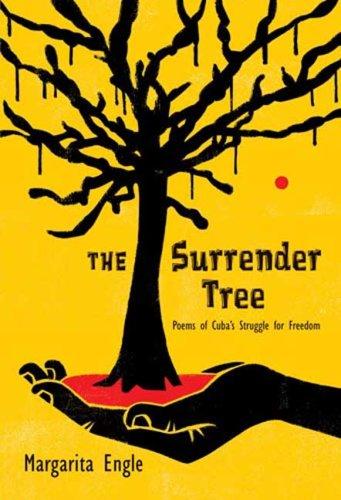 The Surrender Tree: Poems of Cuba's Struggle for Freedom
