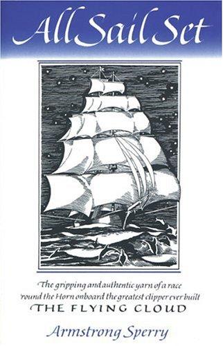 All Sail Set: A Romance of the Flying Cloud