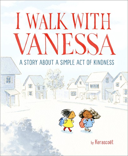 I Walk with Vanessa: A Story about a Simple Act of Kindness
