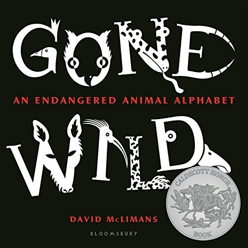 Gone Wild: An Endangered Animal Alphabet