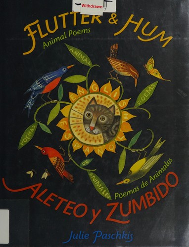 Flutter & Hum / Aleteo y zumbido: Animal Poems / Poemas de animales